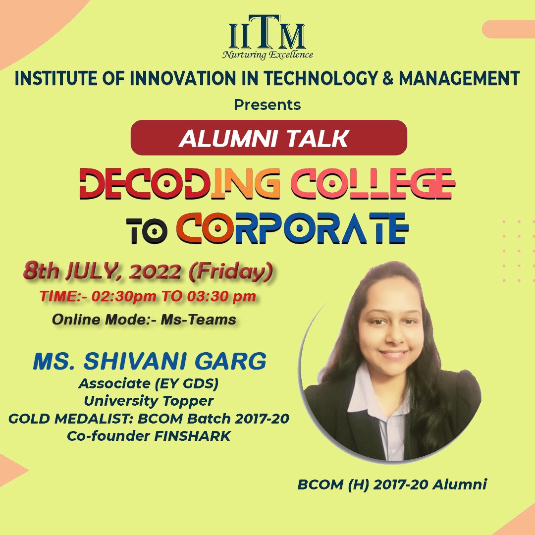Alumni Talk on “Decoding College to Corporate” by Ms. Shivani Garg on ...